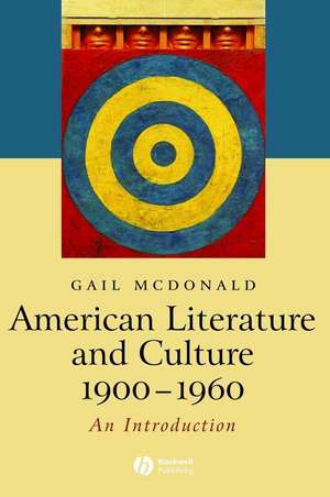 American Literature and Culture 1900–1960 de G McDonald