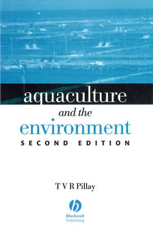 Aquaculture Environment 2E de Pillay