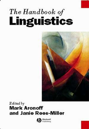 The Handbook of Linguistics de M Aronoff