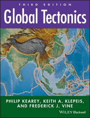 Global Tectonics de Frederick J. Vine