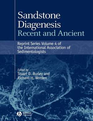 Sandstone Diagenesis – Recent and Ancient de SD Burley