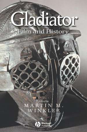 Gladiator – Film and History de M Winkler