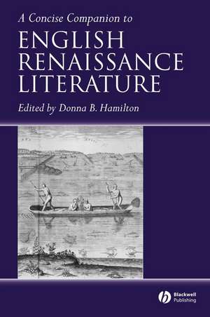 A Concise Companion to English Renaissance Literat ure de DB Hamilton