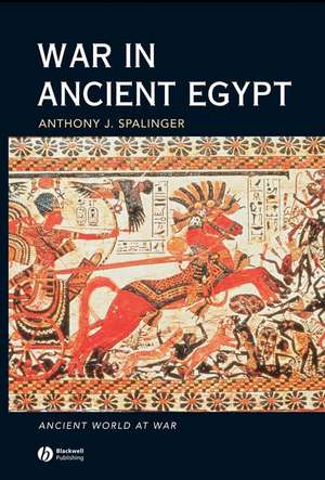 War in Ancient Egypt – The New Kingdom de A Spalinger