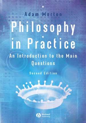 Philosophy in Practice de Adam Morton