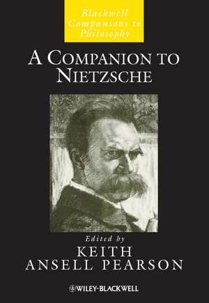 A Companion to Nietzsche de KA Pearson