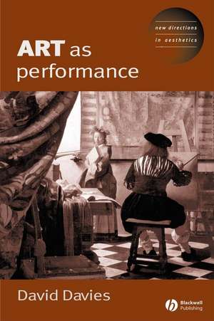 Art as Performance de D Davies