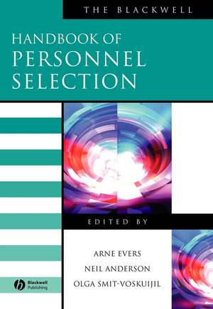 The Blackwell Handbook of Personnel Selection de A. Evers