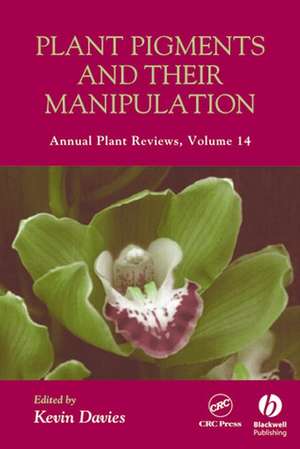 Plant Pigments and their Manipulation – Annual Plant Reviews V14 de K Davies