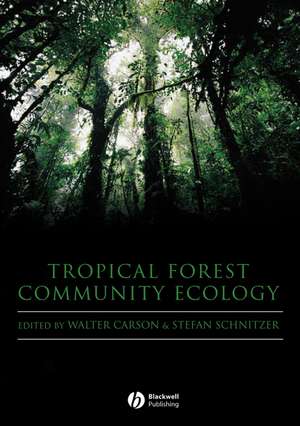 Tropical Forest Community Ecology de W Carson