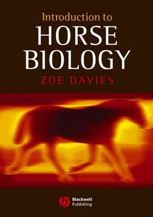 Introduction to Horse Biology de Z Davies