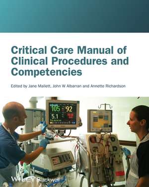 Critical Care Manual of Clinical Procedures and Competencies de J Mallett