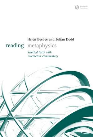 Reading Metaphysics – Selected Texts with Interactive Commentary de H Beebee