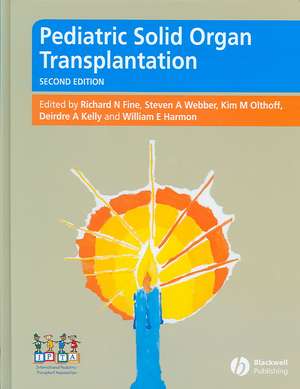 Pediatric Solid Organ Transplantation de Richard N Fine