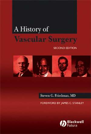 A History of Vascular Surgery 2e de Friedman