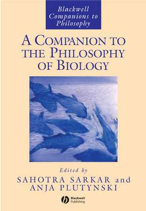 Companion to the Philosophy of Biology de S Sarkar