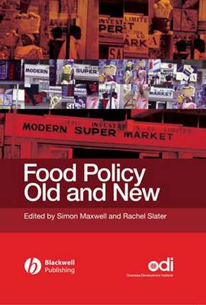 Food Policy Old and New de S Maxwell