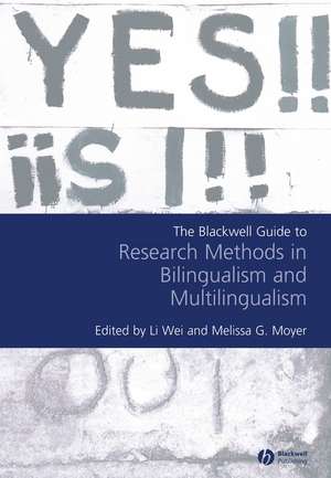 The Blackwell Guide to Research Methods in Bilingualism and Multilingualism de L Li