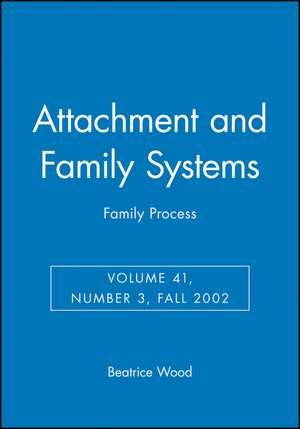 Attachment and Family Systems de B Wood