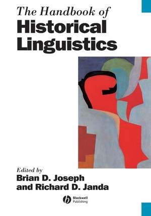 The Handbook of Historical Linguistics de B Joseph