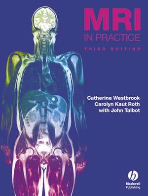 MRI in Practice de Catherine Westbrook