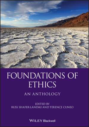 Foundations of Ethics – An Anthology de R Shafer–Landau