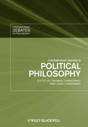 Contemporary Debates in Political Philosophy de T Christiano