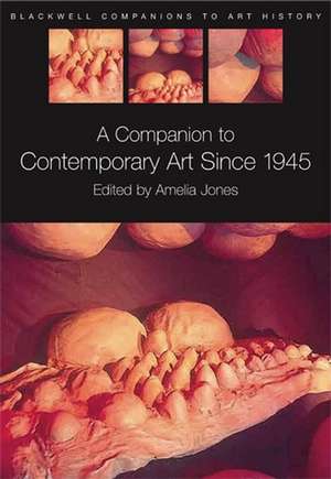 A Companion to Contemporary Art since 1945 de Jones