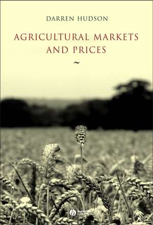 Agricultural Markets and Prices de Darren Hudson