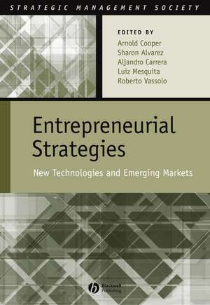 Entrepreneurial Strategies – New Technologies in Emerging Markets de A Cooper