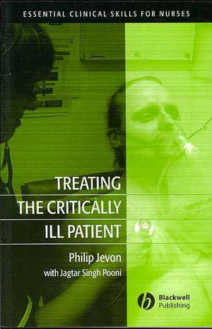 Treating the Critically Ill Patient de Philip Jevon