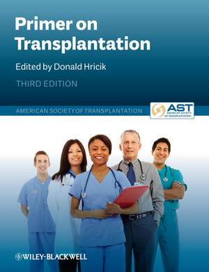 Primer on Transplantation – American Society of Transplantation 3e de D Hricik