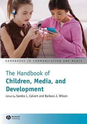 The Handbook of Children, Media and Development de S Calvert