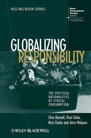 Globalizing Responsibility de Clive Barnett