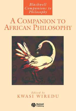 Companion to African Philosophy de K Wiredu