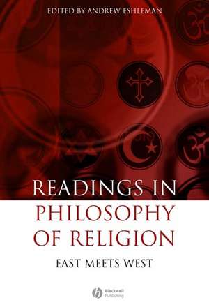 Readings in the Philosophy of Religion – East Meets West de Eshleman