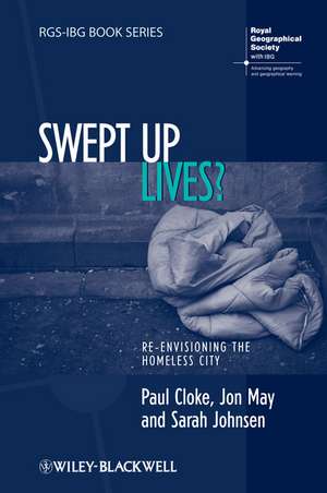 Swept Up Lives? – Re–envisaging the Homeless City de P Cloke