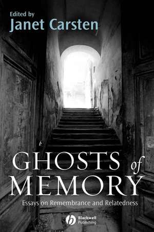 Ghosts of Memory de Janet Carsten