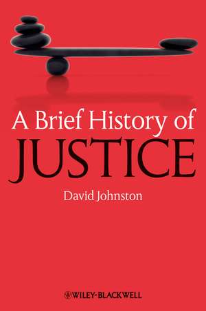 A Brief History of Justice de D Johnston