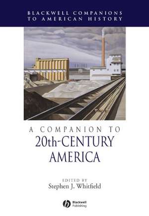 Companion to 20th–Century America de Whitfield