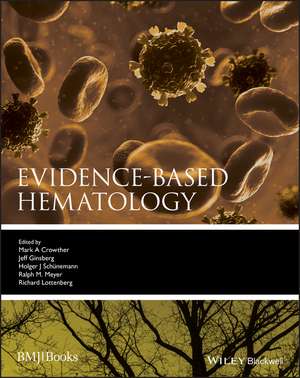 Evidence–based Hematology de M Crowther