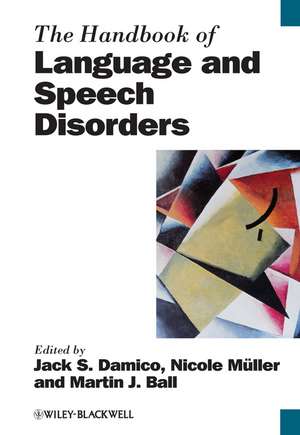 The Handbook of Language and Speech Disorders de Jack S. Damico