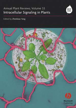 Intracellular Signalling in Plants de Z Yang