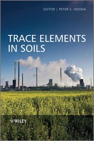 Trace Elements in Soils de P Hooda