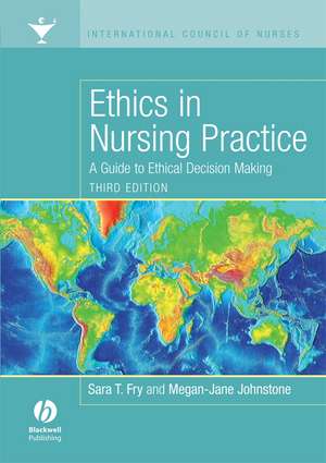 Ethics in Nursing Practice – A Guide to Ethical Decision Making 3e de S Fry