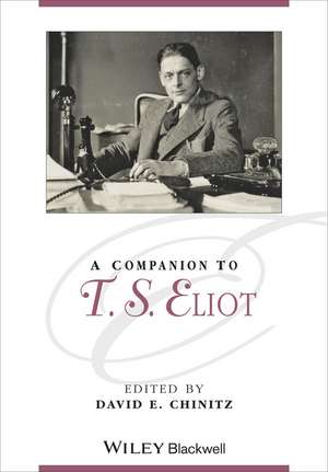 A Companion to T.S. Eliot de DE Chinitz