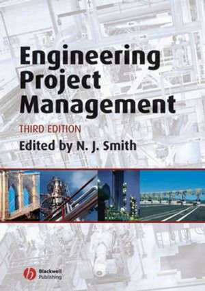 Engineering Project Management de Nigel J Smith