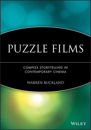 Puzzle Films – Complex Storytelling in Contemporary Cinema de W Buckland