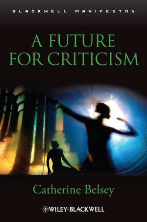 Future for Criticism de C Belsey