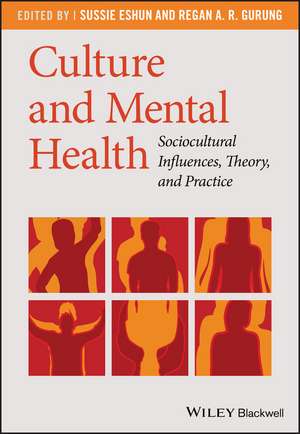 Culture and Mental Health – Sociocultural Influences, Theory, and Practice de S Eshun